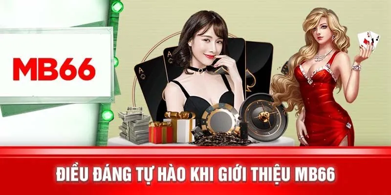 Giới thiệu MB66 những thông tin cơ bản về nhà cái này.