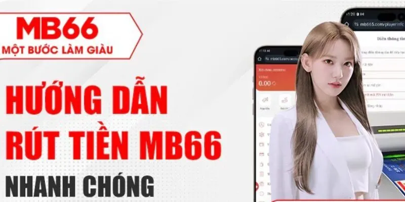Các phương thức rút tiền thưởng phổ biến tại MB66.